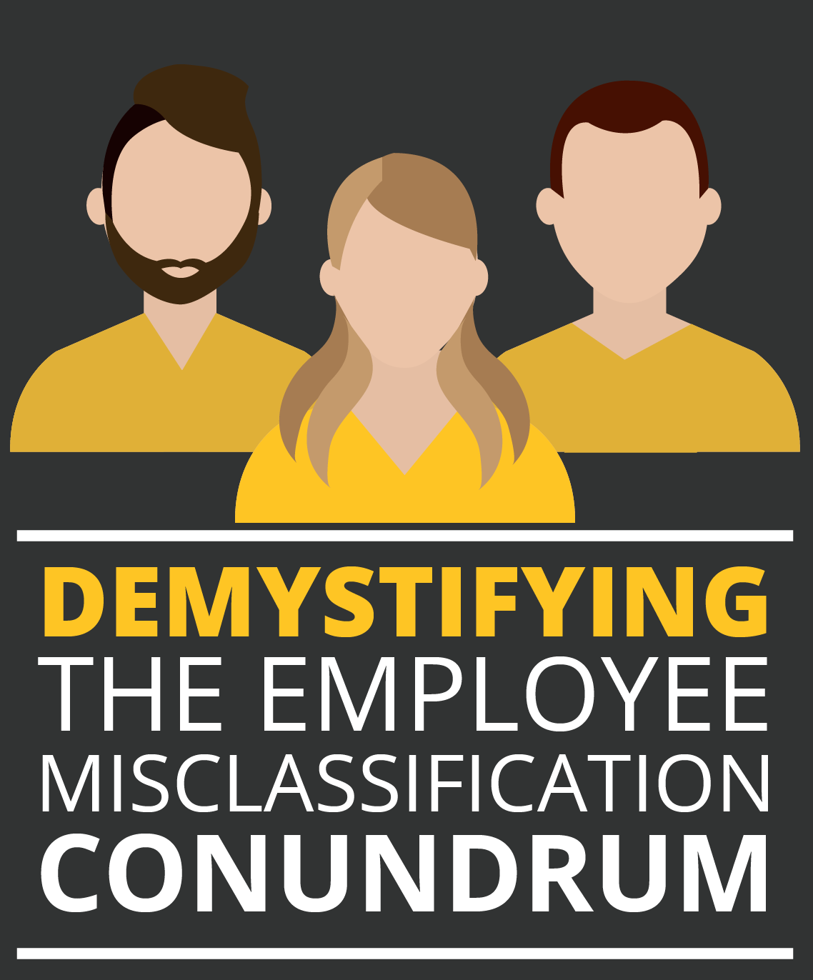 Demystifying the Employee Misclassification Conundrum An Infographic