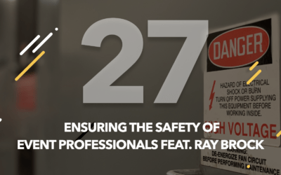 Episode 27: Ensuring The Safety of Event Professionals feat. Ray Brock