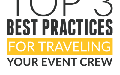 Top 3 Best Practices for Traveling Your Event Crew [Infographic]