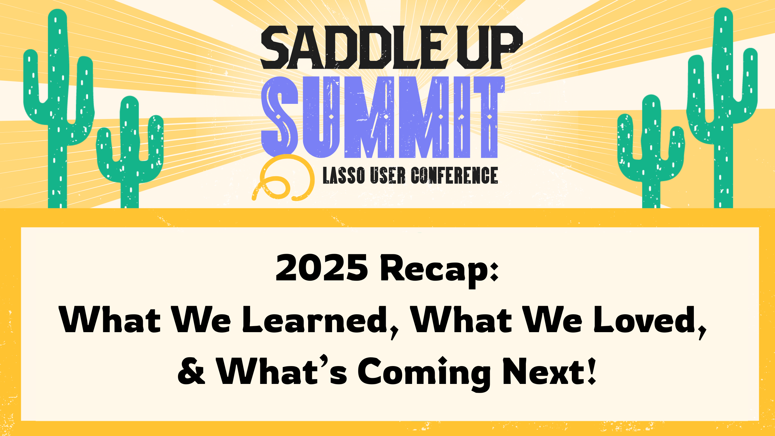 Saddle Up Summit 2025 Recap: What We Learned, What We Loved, & What’s Coming