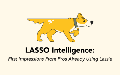 LASSO Intelligence: First Impressions From Beta Customers