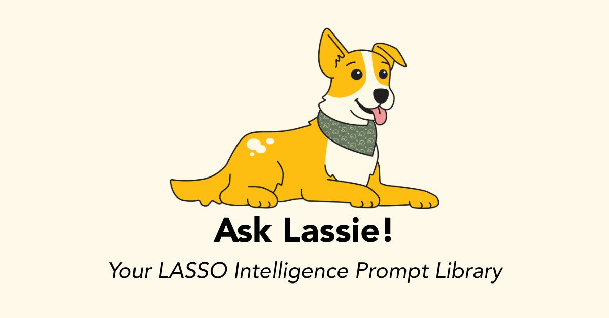 What Can You Ask Lassie? The Prompt Library for Event Teams