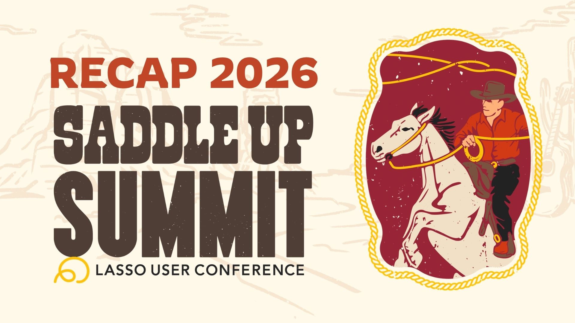Saddle Up Summit 2026 Recap: Nashville, LASSO Intelligence, and What’s Next